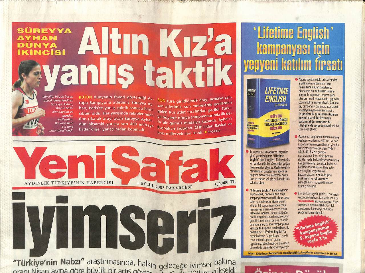 Yeni Safak Gazetesi 1 Eylul 03 Altin Kiz Sureyya Ayhan A Yanlis Taktik Gz Yeni Safak Gazetesi