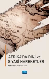 Nobel Afrika’da Dinî Siyasi Hareketler - Enver Arpa Nobel Akademi Yayınları Nobel Afrika’da Dinî Siyasi Hareketler - Enver Arpa Nobel Akademi Yayınları