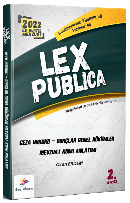 Dizgi Kitap 2022 LEX Publica Hakimlik Ceza Hukuku Borçlar Hukuku Genel Hükümler Mevzuat Konu Anlatımı 2. Baskı - Ozan Erdem Dizgi Kitap Dizgi Kitap 2022 LEX Publica Hakimlik Ceza Hukuku Borçlar Hukuku Genel Hükümler Mevzuat Konu Anlatımı 2. Baskı - Ozan Erdem Dizgi Kitap
