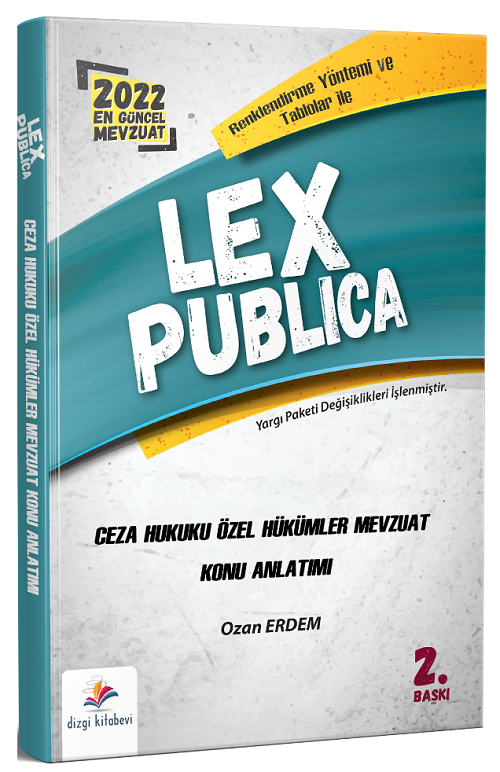 Dizgi Kitap 2022 LEX Publica Hakimlik Ceza Hukuku Özel Hükümler Mevzuat Konu Anlatımı - Ozan Erdem Dizgi Kitap Dizgi Kitap 2022 LEX Publica Hakimlik Ceza Hukuku Özel Hükümler Mevzuat Konu Anlatımı - Ozan Erdem Dizgi Kitap
