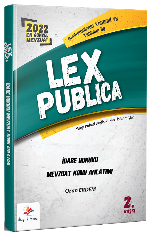 Dizgi Kitap 2022 LEX Publica Hakimlik İdare Hukuku Mevzuat Konu Anlatımı 2. Baskı - Ozan Erdem Dizgi Kitap Dizgi Kitap 2022 LEX Publica Hakimlik İdare Hukuku Mevzuat Konu Anlatımı 2. Baskı - Ozan Erdem Dizgi Kitap
