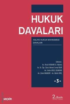 Seçkin Hukuk Davaları 3 - Asliye Hukuk Mahkemesi Davaları Seçkin Yayınları Seçkin Hukuk Davaları 3 - Asliye Hukuk Mahkemesi Davaları Seçkin Yayınları