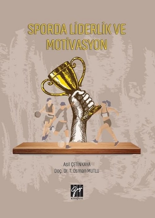 Gazi Kitabevi Sporda Liderlik Ve Motivasyon - Asil Çetinkaya T. Osman Mutlu Gazi Kitabevi