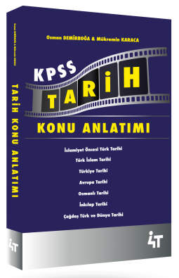 4T Yayınları KPSS Tarih Konu Anlatımlı - Osman Demirboğa Mükremin Karaca 4T Yayınları 4T Yayınları KPSS Tarih Konu Anlatımlı - Osman Demirboğa Mükremin Karaca 4T Yayınları