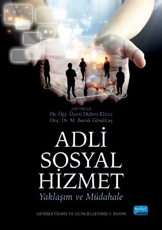 Nobel Adli Sosyal Hizmet: Yaklaşım ve Müdahale Nobel Akademi Yayınları Nobel Adli Sosyal Hizmet: Yaklaşım ve Müdahale Nobel Akademi Yayınları
