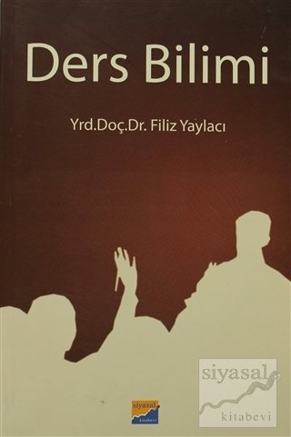 Siyasal Kitabevi Ders Bilimi - Filiz Yaylacı Siyasal Kitabevi Yayınları Siyasal Kitabevi Ders Bilimi - Filiz Yaylacı Siyasal Kitabevi Yayınları