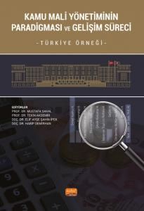 Nobel Kamu Mali Yönetiminin Paradigması ve Gelişim Süreci - Mustafa Sakal Nobel Bilimsel Eserler Nobel Kamu Mali Yönetiminin Paradigması ve Gelişim Süreci - Mustafa Sakal Nobel Bilimsel Eserler