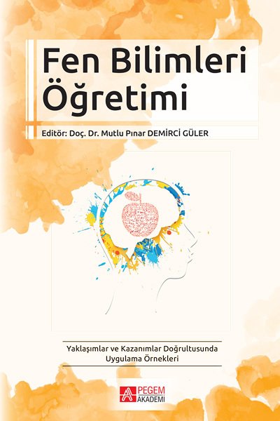 Pegem Fen Bilimleri Öğretimi Mutlu Pınar Demirci Güler Pegem Akademi Yayıncılık Pegem Fen Bilimleri Öğretimi Mutlu Pınar Demirci Güler Pegem Akademi Yayıncılık