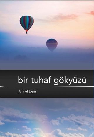 Nobel Bir Tuhaf Gökyüzü - Ahmet Demir Nobel Akademi Yayınları Nobel Bir Tuhaf Gökyüzü - Ahmet Demir Nobel Akademi Yayınları