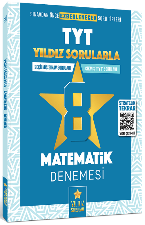 Yıldız Sorular YKS TYT Matematik 8 Deneme Video Çözümlü Yıldız Sorular Yıldız Sorular YKS TYT Matematik 8 Deneme Video Çözümlü Yıldız Sorular