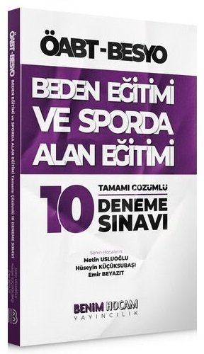Benim Hocam ÖABT Beden Eğitimi ve Sporda Alan Eğitimi 10 Deneme Çözümlü Benim Hocam Yayınları Benim Hocam ÖABT Beden Eğitimi ve Sporda Alan Eğitimi 10 Deneme Çözümlü Benim Hocam Yayınları