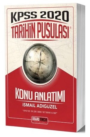 Doğru Tercih 2020 KPSS Tarihin Pusulası Konu Anlatımı İsmail Adıgüzel Doğru Tercih Yayınları Doğru Tercih 2020 KPSS Tarihin Pusulası Konu Anlatımı İsmail Adıgüzel Doğru Tercih Yayınları