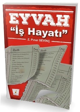 Pelikan Eyvah İş Hayatı - Z. Pınar Sevinç Pelikan Yayınları Pelikan Eyvah İş Hayatı - Z. Pınar Sevinç Pelikan Yayınları