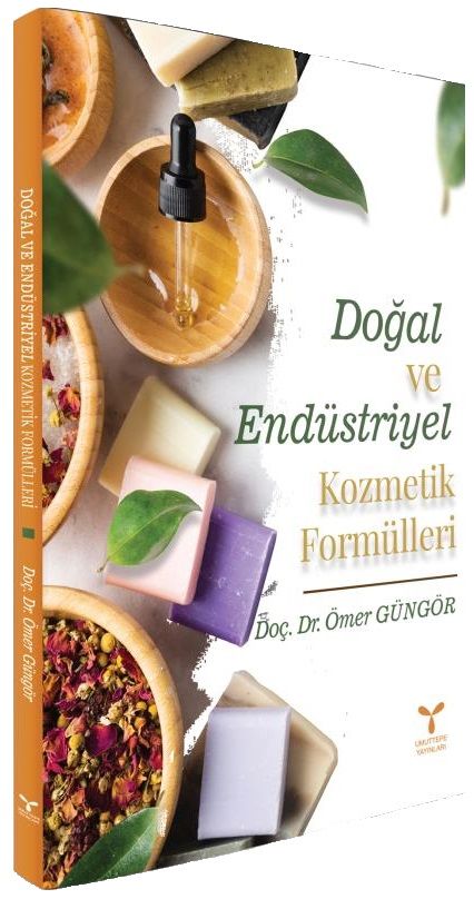 Umuttepe Doğal ve Endüstriyel Kozmetik Formülleri - Ömer Güngör Umuttepe Yayınları Umuttepe Doğal ve Endüstriyel Kozmetik Formülleri - Ömer Güngör Umuttepe Yayınları