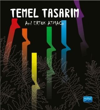 Nobel Temel Tasarım - Anıl Ertok Atmaca Nobel Akademi Yayınları Nobel Temel Tasarım - Anıl Ertok Atmaca Nobel Akademi Yayınları