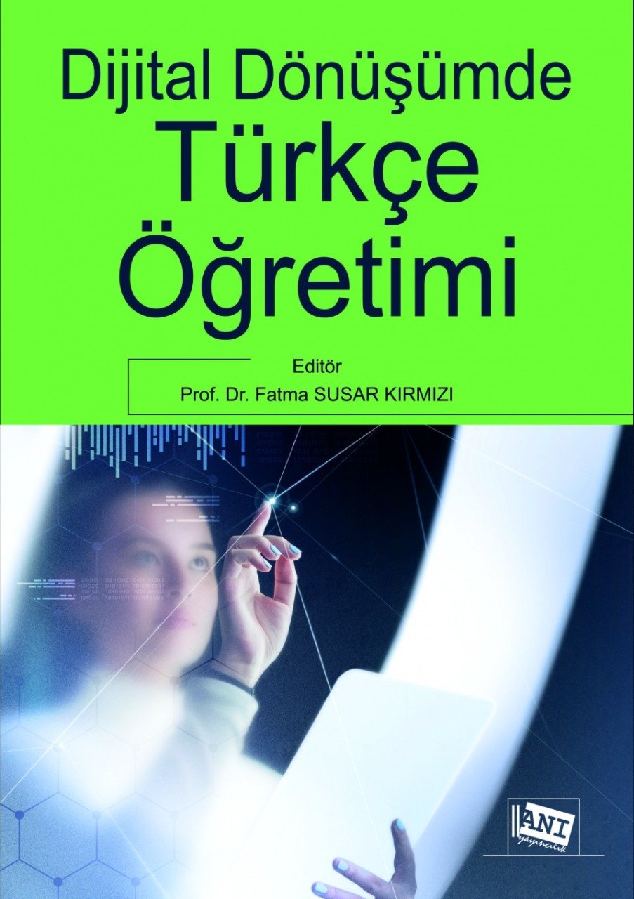 Anı Dijital Dönüşümde Türkçe Öğretimi - Fatma Susar Kırmızı Anı Yayıncılık Anı Dijital Dönüşümde Türkçe Öğretimi - Fatma Susar Kırmızı Anı Yayıncılık