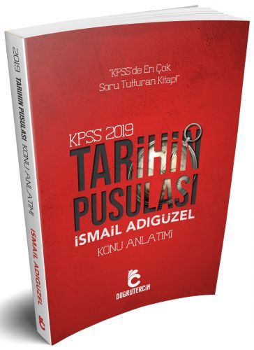 Doğru Tercih 2019 KPSS Tarihin Pusulası Konu Anlatımı İsmail Adıgüzel Doğru Tercih Yayınları Doğru Tercih 2019 KPSS Tarihin Pusulası Konu Anlatımı İsmail Adıgüzel Doğru Tercih Yayınları