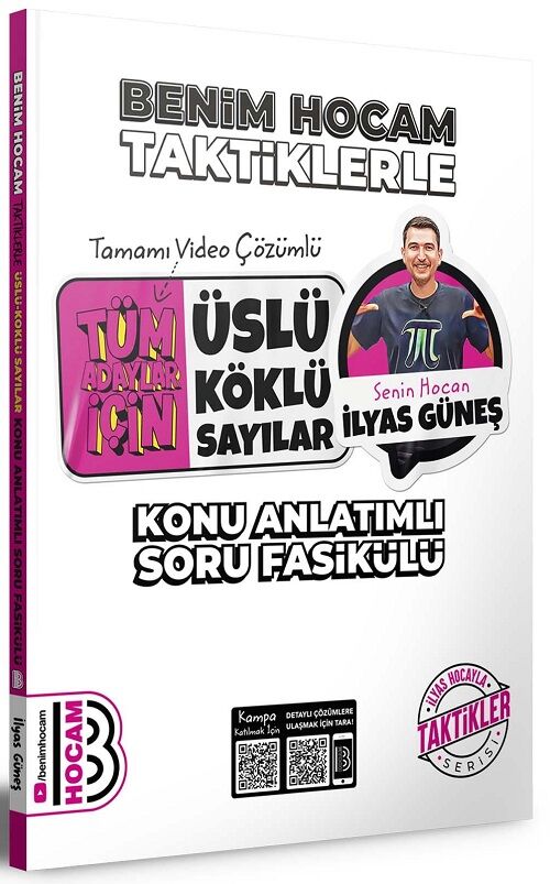 Benim Hocam YKS TYT AYT KPSS Tüm Adaylar İçin Taktiklerle Üslü - Köklü Sayılar Konu Anlatımlı Soru Fasikülü - İlyas Güneş Benim Hocam Yayınları Benim Hocam YKS TYT AYT KPSS Tüm Adaylar İçin Taktiklerle Üslü - Köklü Sayılar Konu Anlatımlı Soru Fasikülü - İlyas Güneş Benim Hocam Yayınları