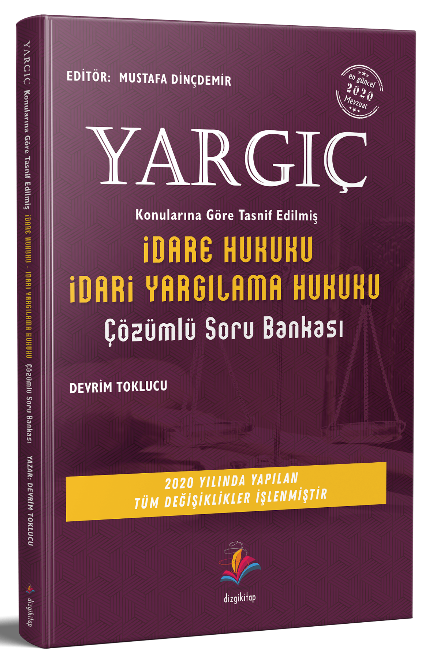 Dizgi Kitap Yargıç İdare Hukuku İdari Yargılama Hukuku Soru Bankası - Devrim Toklucu Dizgi Kitap Dizgi Kitap Yargıç İdare Hukuku İdari Yargılama Hukuku Soru Bankası - Devrim Toklucu Dizgi Kitap