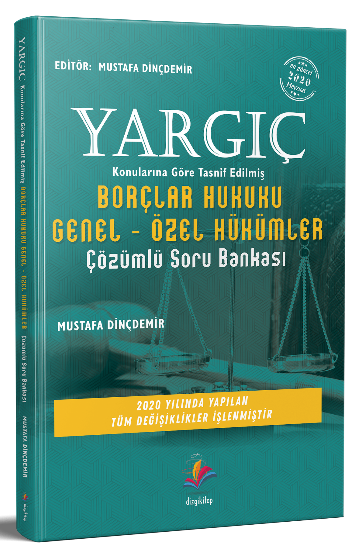 Dizgi Kitap Yargıç Borçlar Hukuku Genel-Özel Hükümler Soru Bankası - Mustafa Dinçdemir Dizgi Kitap Dizgi Kitap Yargıç Borçlar Hukuku Genel-Özel Hükümler Soru Bankası - Mustafa Dinçdemir Dizgi Kitap