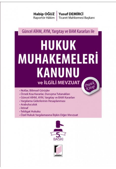 Adalet Hukuk Muhakemeleri Kanunu 5. Baskı - Habip Oğuz Yusuf Demirci Adalet Yayınevi Adalet Hukuk Muhakemeleri Kanunu 5. Baskı - Habip Oğuz Yusuf Demirci Adalet Yayınevi