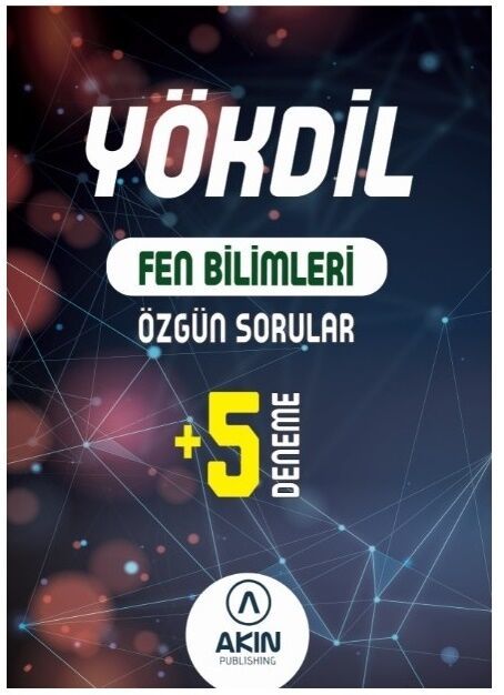 Akın Dil YÖKDİL Fen Bilimleri Özgün Sorular ve 5 Deneme Akın Publishing Akın Dil YÖKDİL Fen Bilimleri Özgün Sorular ve 5 Deneme Akın Publishing