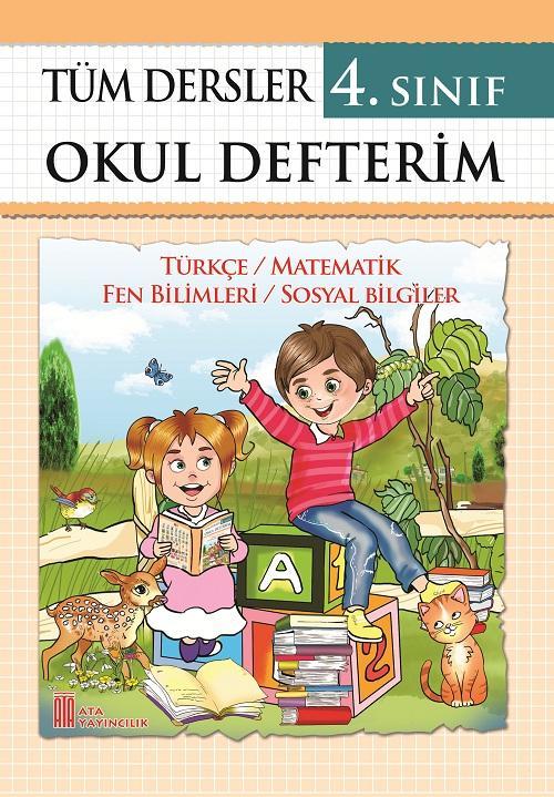 Ata Yayıncılık 4. Sınıf Tüm Dersler Okul Defterim Ata Yayıncılık Ata Yayıncılık 4. Sınıf Tüm Dersler Okul Defterim Ata Yayıncılık