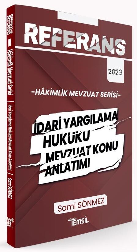 Temsil 2023 Hakimlik REFERANS İdari Yargılama Hukuku Mevzuat Konu Anlatımı - Sami Sönmez Temsil Yayınları