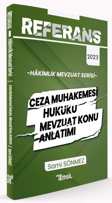 Temsil 2023 Hakimlik REFERANS Ceza Muhakemesi Hukuku Mevzuat Konu Anlatımı - Sami Sönmez Temsil Yayınları Temsil 2023 Hakimlik REFERANS Ceza Muhakemesi Hukuku Mevzuat Konu Anlatımı - Sami Sönmez Temsil Yayınları