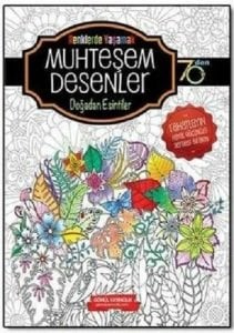 Gönül Yayıncılık Muhteşem Desenler Doğadan Esintiler