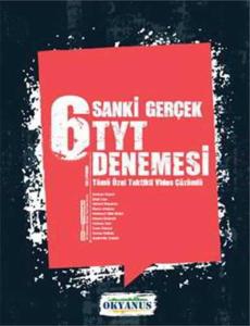 TYT 6'lı Deneme Sınavı Sanki Gerçek-Okyanus Yayınları