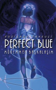 Perfect Blue â Mükemmel Başkalaşım