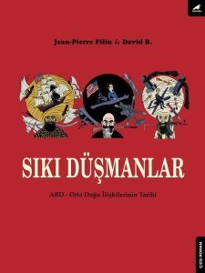Sıkı Düşmanlar: ABD-Orta Doğu Türklerinin Tarihi