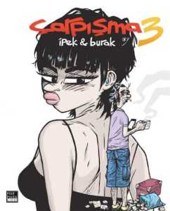 Çarpışma İpek & Burak 3. Cilt
